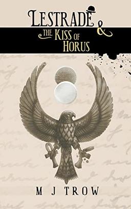 Lestrade and the Kiss of Horus (Inspector Lestrade, Band 16)