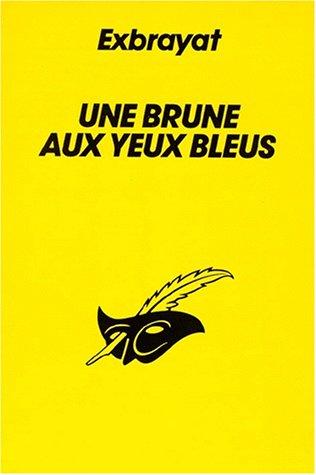 Une Brune aux yeux bleus