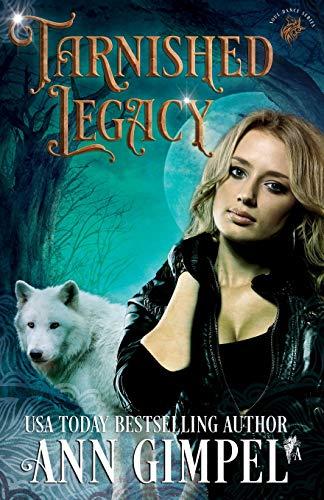 Tarnished Legacy: Shifter Paranormal Romance (Soul Dance, Band 2)