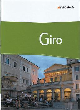 Giro - Arbeitsbuch Italienisch für die Oberstufe: Giro - Arbeitsbuch Italienisch für die gymnasiale Oberstufe: Schülerband: mit CD-ROM