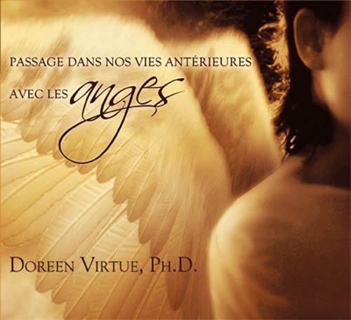 Passage dans nos vies antérieures avec les anges