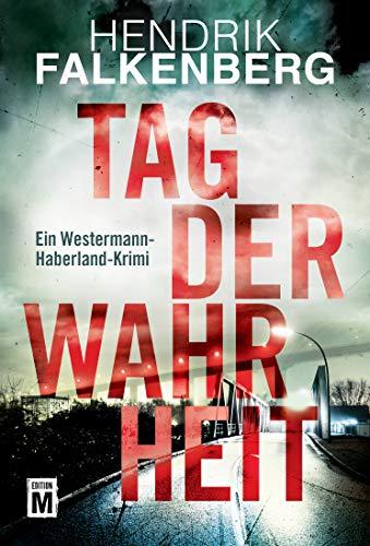 Tag der Wahrheit (Ein Westermann-Haberland-Krimi, Band 1)