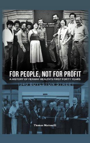 For People, Not for Profit: A History of Fenway Health's First Forty Years