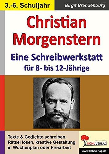 Christian Morgenstern - Eine Schreibwerkstatt für 8- bis 12-Jährige