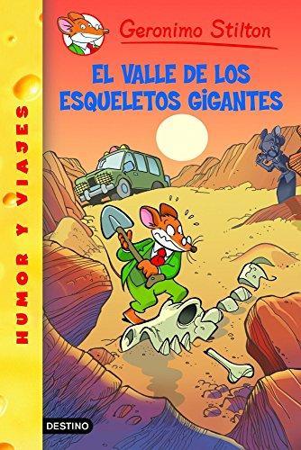 El valle de los esqueletos gigantes (Geronimo Stilton)