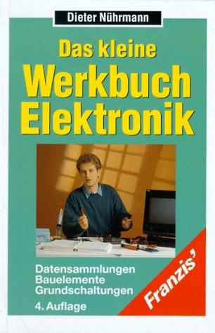 Das kleine Werkbuch Elektronik