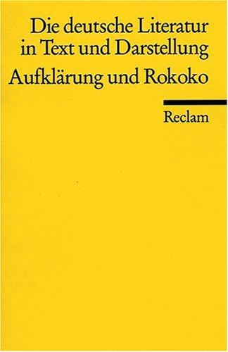 Die deutsche Literatur. Ein Abriss in Text und Darstellung: Aufklärung und Rokoko: BD 5