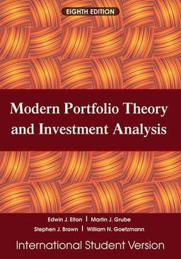 Modern Portfolio Theory and Investment Analysis: International Student Version