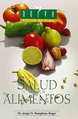 Salud por los  Alimentos (Nuevo Estilo De Vida/ New Lifestyle)