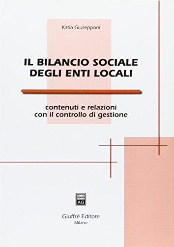 Il bilancio sociale degli enti locali. Contenuti e relazioni con il controllo di gestione