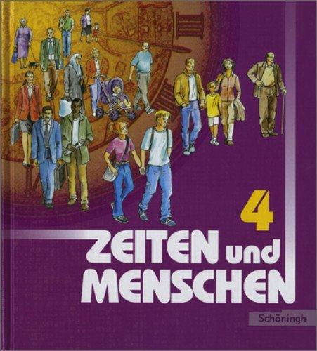 Zeiten und Menschen. Geschichtswerk für das Gymnasium in Nordrhein-Westfalen: Zeiten und Menschen Geschichtswerk für das Gymnasium - Stammausgabe: Band 4