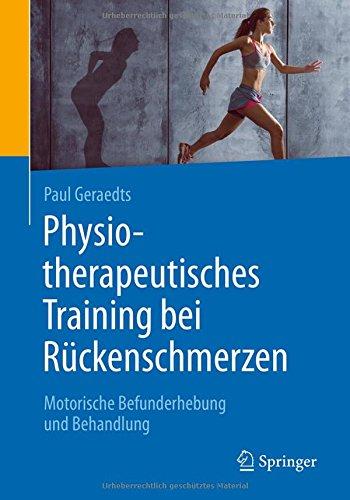 Physiotherapeutisches Training bei Rückenschmerzen: Motorische Befunderhebung und Behandlung