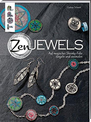 ZenJewels (kreativ.kompakt.): Auf magischer Shrinky-Folie tangeln und ausmalen