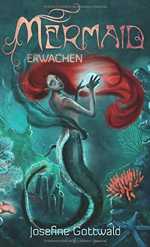 Mermaid - Erwachen: Ein Tiefseemärchen