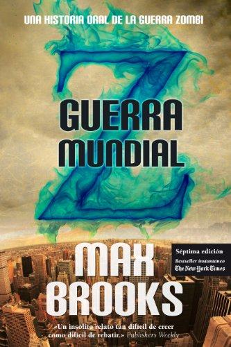 Guerra Mundial Z: una historia oral de la Guerra Zombi (Narrativa)