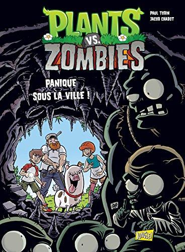 Plants vs zombies. Vol. 6. Panique sous la ville !