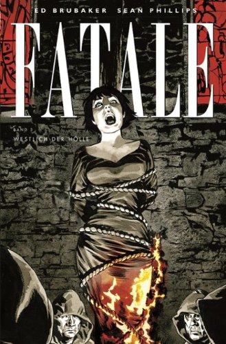 Fatale: Bd. 3: Westlich der Hölle