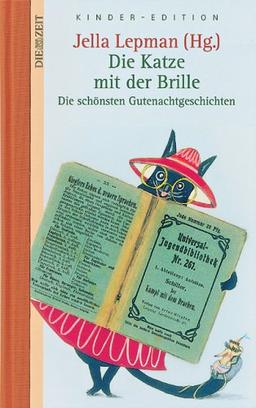 Die Katze mit der Brille. Die schönsten Gutenachtgeschichten. DIE ZEIT Kinder Edition 03