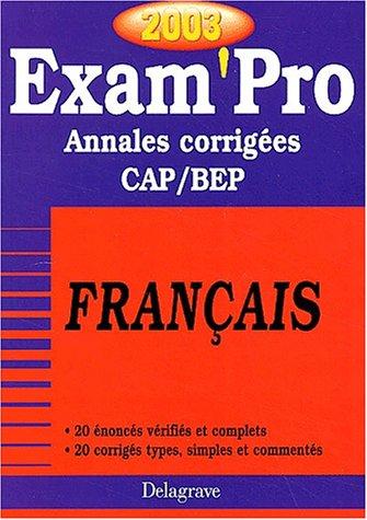 Français CAP/BEP. Annales corrigées 2003 (Para-Scolaire 2)