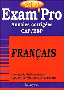 Français CAP/BEP. Annales corrigées 2003 (Para-Scolaire 2)