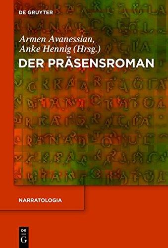 Der Präsensroman (Narratologia, Band 36)