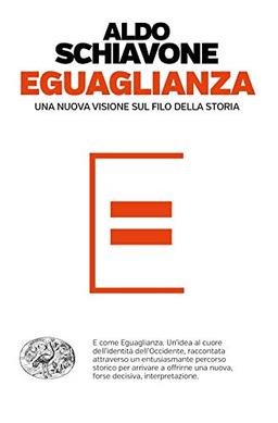 Aldo Schiavone - Uguaglianza E Democrazia (1 BOOKS)