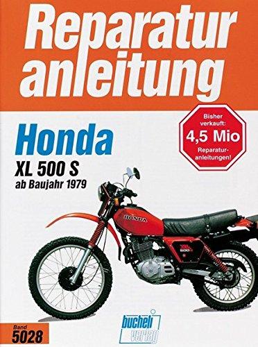 Honda XL 500 S   ab 1979 (Reparaturanleitungen)