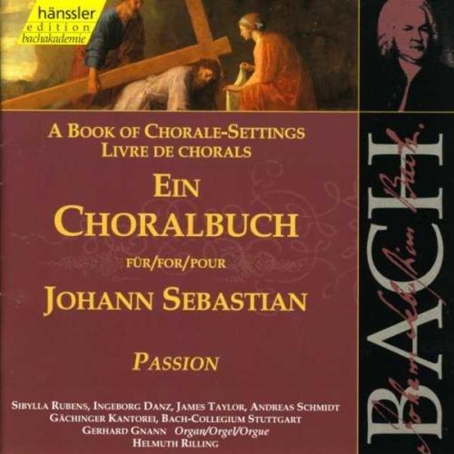 Edition Bachakademie Vol. 79 (Ein Choralbuch für Johann Sebastian: Passion)