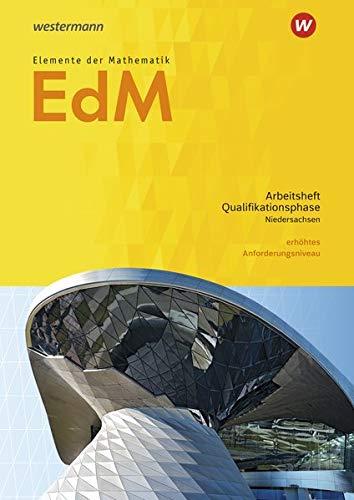 Elemente der Mathematik SII - Ausgabe 2017 für Niedersachsen: Qualifikationsphase eA Leistungskurs: Arbeitsheft mit Lösungen