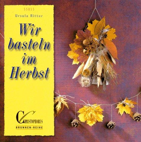 Brunnen-Reihe, Wir basteln im Herbst