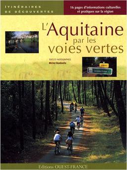 L'Aquitaine par les voies vertes