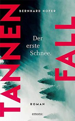 Tannenfall. Der erste Schnee: Roman