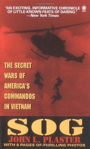 Sog: Secret Wars of America's Commandos in Vietnam