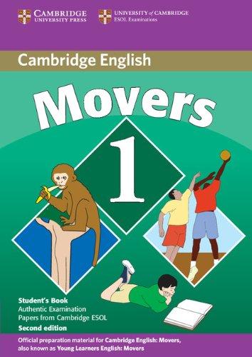 Cambridge English Movers 1 Student's Book: Examination Papers from the University of Cambridge ESOL Examinations (Cambridge Young Learners English Tests)