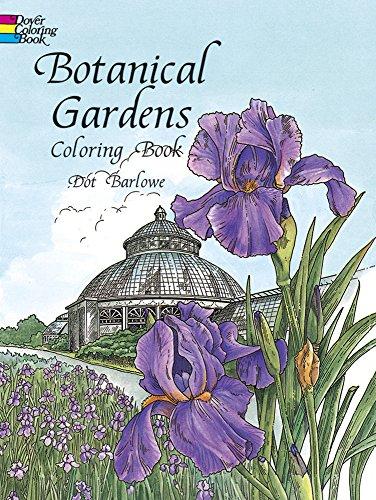 Botanical Gardens Coloring Book (Dover Nature Coloring Book)