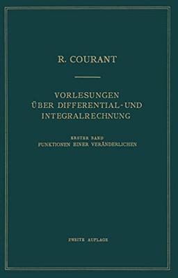 Vorlesungen Über Differential- und Integralrechnung: Erster Band: Funktionen Einer Veränderlichen