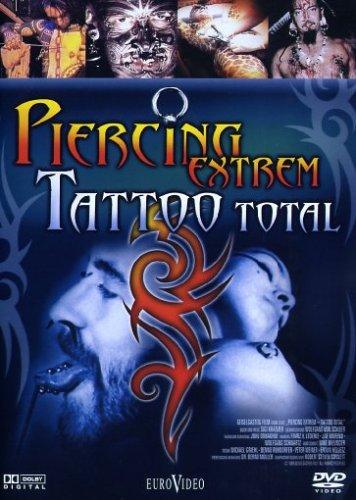 Piercing Extrem - Tattoo Total