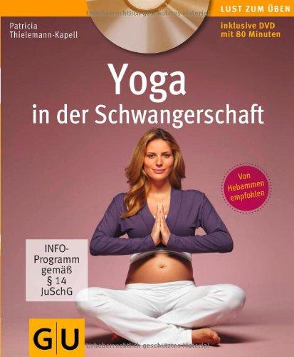 Yoga in der Schwangerschaft  (+ DVD) (GU Multimedia - P & F)