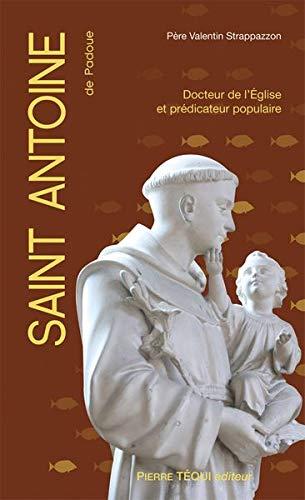 Saint Antoine de Padoue : prédicateur populaire, messager de l'Evangile