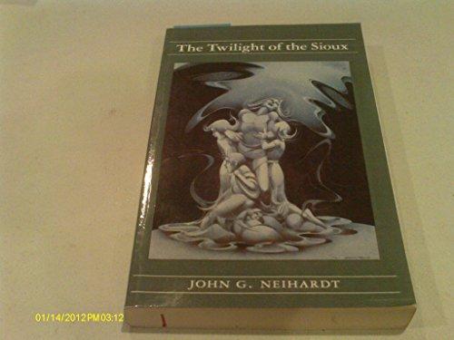 The Twilight of the Sioux: The Song of the Indian Wars, The Song of the Messiah (A Cycle of the West): A Cycle of the West II