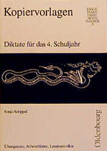 Diktate für das 4. Schuljahr: Übungstexte, Arbeitsblätter, Lernkontrollen, Kopiervorlagen