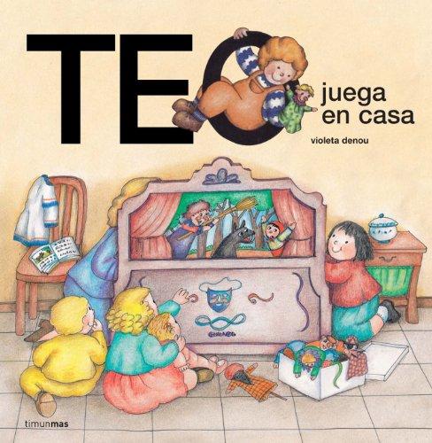 Teo juega en casa (Teo Descubre El Mundo)