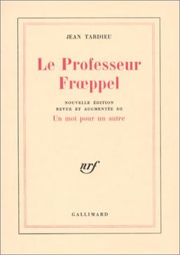 Le Professeur Froeppel. Un Mot pour un autre