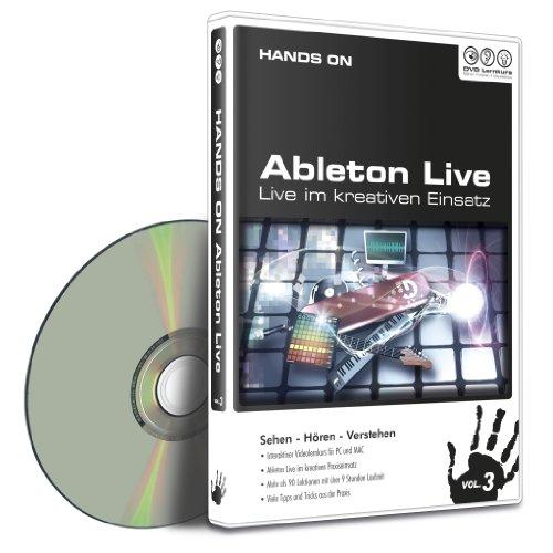 Hands on Ableton Live Vol. 3 - Live im kreativen Einsatz  (PC+MAC)