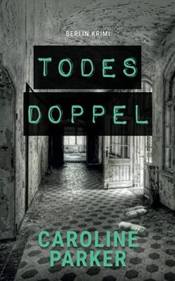 Todesdoppel: Berlin Krimi