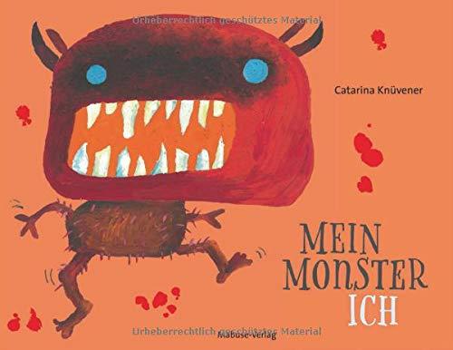 Mein Monster-Ich. Über die kleinen Alltags-Schrecken