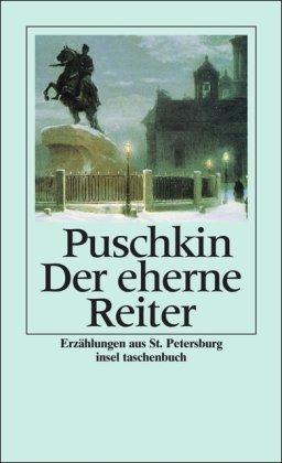 Der eherne Reiter: Petersburger Erzählungen (insel taschenbuch)