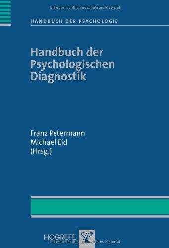 Handbuch der Psychologie / Handbuch der Psychologischen Diagnostik