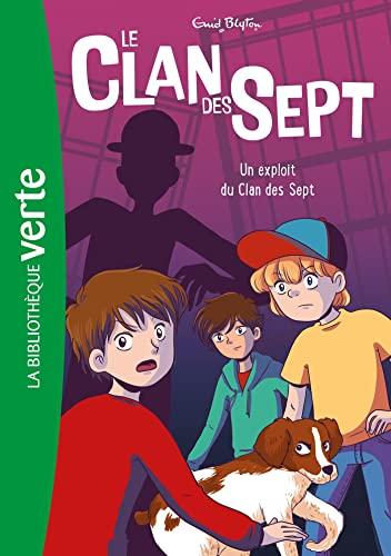 Le clan des Sept. Vol. 5. Un exploit du clan des Sept