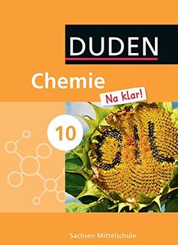 Chemie Na klar! - Mittelschule Sachsen: 10. Schuljahr - Schülerbuch